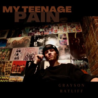 My Teenage Pain lyrics | Boomplay Music