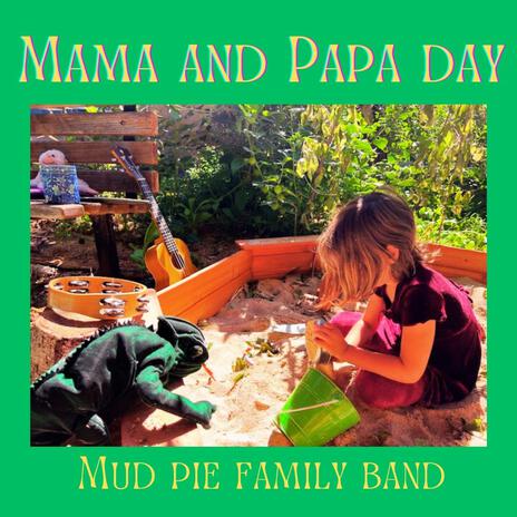 Mama and Papa Day | Boomplay Music