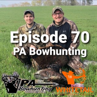 PA Bowhunting - Justin Rieg and Adam Rehar