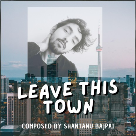 Leave this town | Boomplay Music