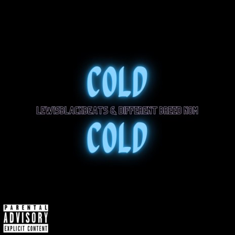 COLD ft. LewisBlackBeats | Boomplay Music