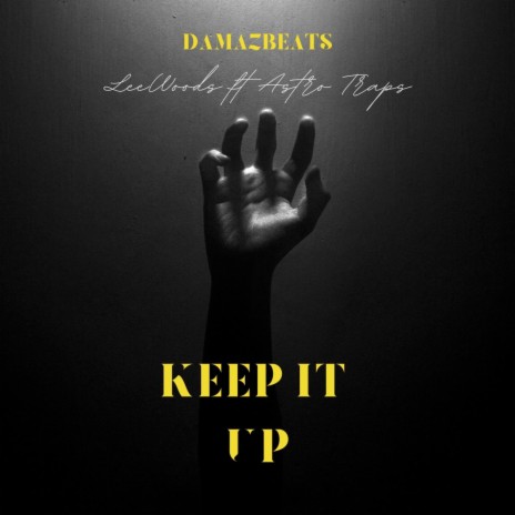 Keep It Up ft. Astro Traps