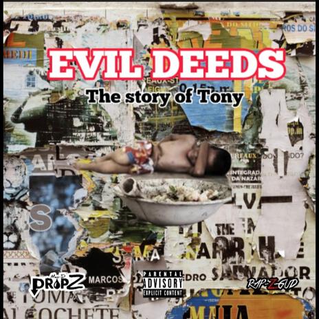 EVIL DEEDS (THE STORY OF TONY) | Boomplay Music