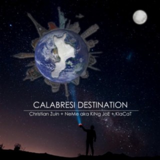 Calabresi Destination (feat. Nemesi aka King Joe & KlaCat)