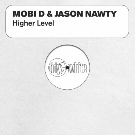 Higher Level (Radio Edit) ft. Jason Nawty