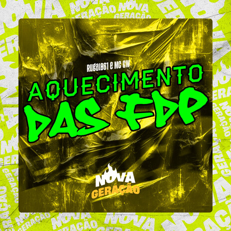 Aquecimento das FDP ft. Mc Gw | Boomplay Music