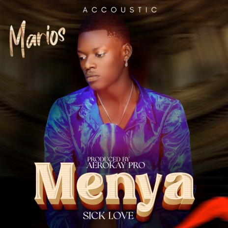 Menya Sick Love (Acoustic) | Boomplay Music
