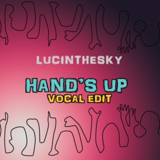 Hand's up (vocal edit) lyrics | Boomplay Music