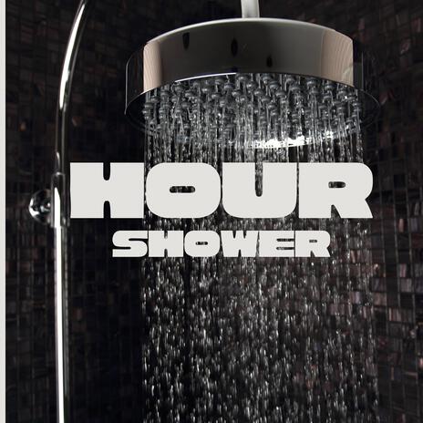 Hour Shower | Boomplay Music