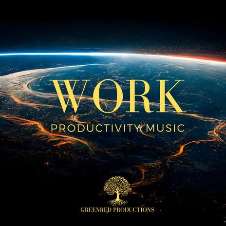 Work Music for Studying and Concentration | Boomplay Music