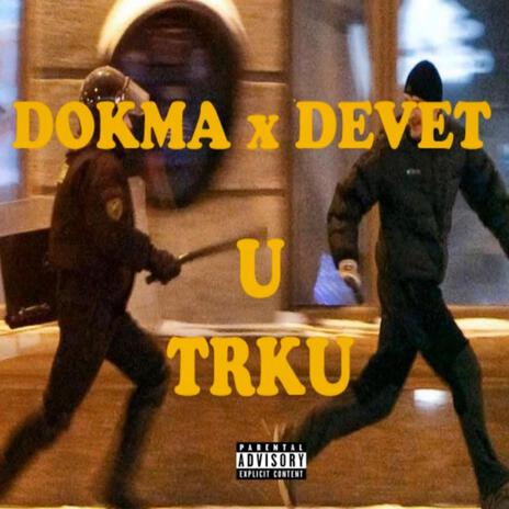 U trku ft. Dokma | Boomplay Music