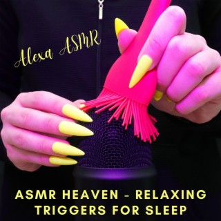 Asmr Heaven - Relaxing Triggers for Sleep