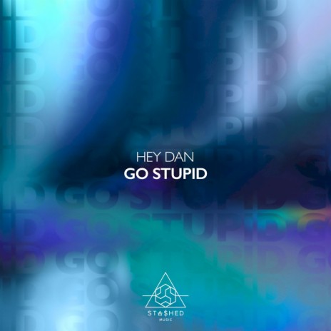 Go Stupid (Extended Mix)