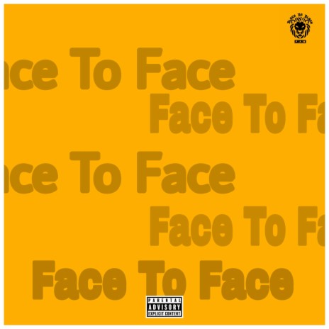 Face To Face | Boomplay Music
