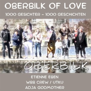 Oberbilk of Love - 1000 Gesichter - 1000 Geschichten