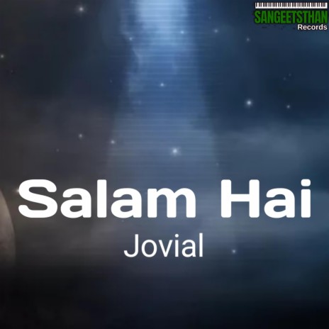 Salam Hai ft. Sangeetsthan | Boomplay Music