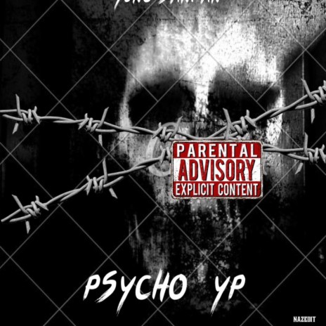 Psycho YP | Boomplay Music