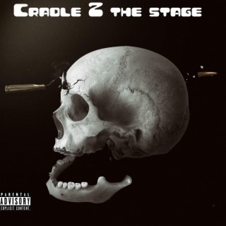 Cradle 2 The Stage