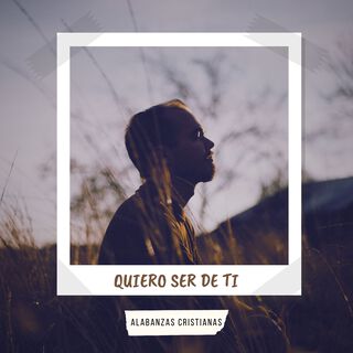 Quiero ser de ti