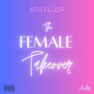 The Female Takeover