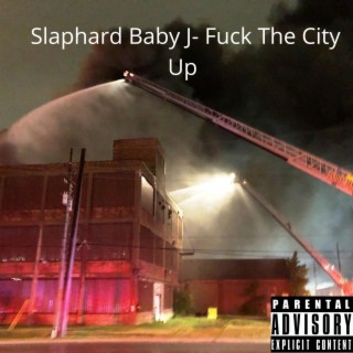 Fuck The City Up