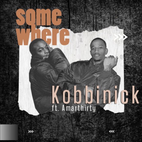 somewhere ft. AMARTHIRTY | Boomplay Music