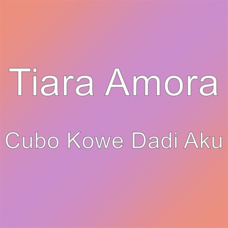 Cubo Kowe Dadi Aku | Boomplay Music