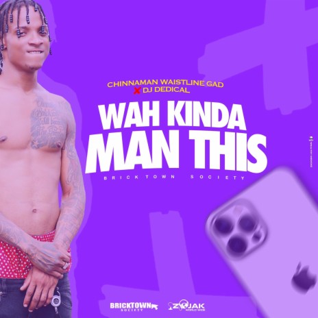 Wah Kinda Man This | Boomplay Music