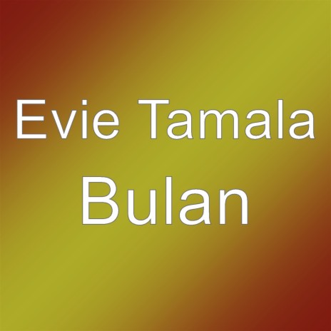 Bulan | Boomplay Music