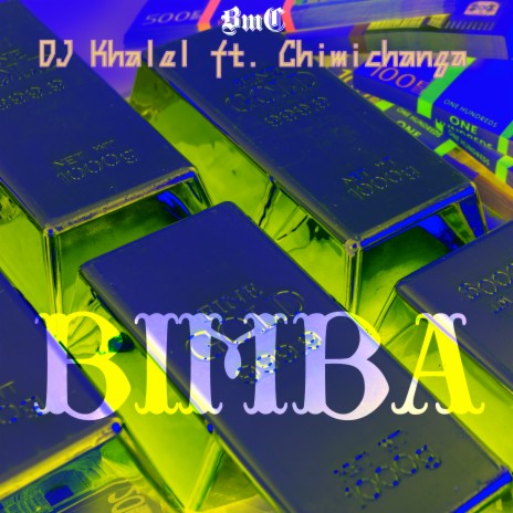 Bimba ft. DJ Khalel & Chimichanga | Boomplay Music