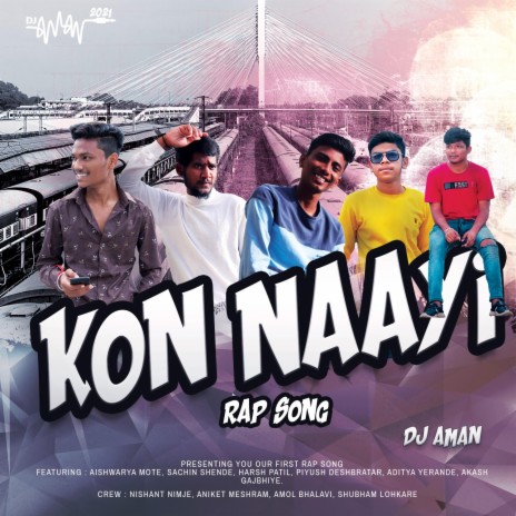 Kon Naayi (Marathi Rap) | Boomplay Music