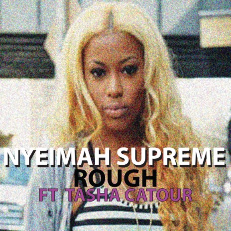 Rough (feat. Tasha Catour) | Boomplay Music