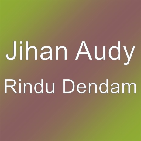 Rindu Dendam | Boomplay Music