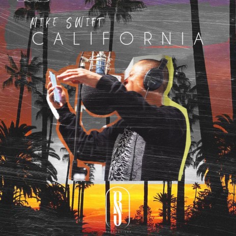 California ft. Mike Swift | Boomplay Music