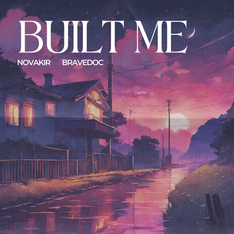 Built Me ft. Novakir | Boomplay Music