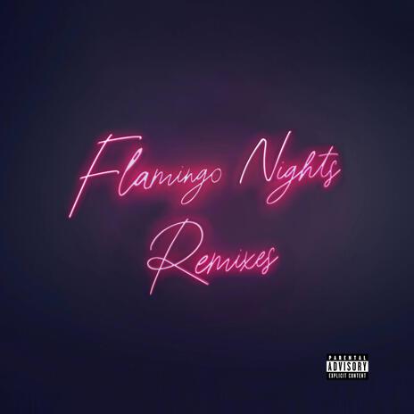 Flamingo Nights (Alicia Hush Remix Life Is Bootiful Mix) ft. Filthy Fil & Alicia Hush | Boomplay Music