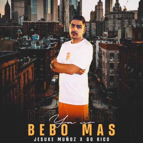 Ya No Bebo Más ft. Jesuke Muñoz | Boomplay Music