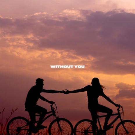 Without you ft. EMILIO N | Boomplay Music