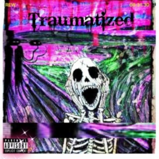 Traumatized (feat. Lil Playah & No Luv)