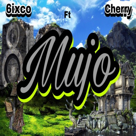 Mujo (feat. Cherry) | Boomplay Music