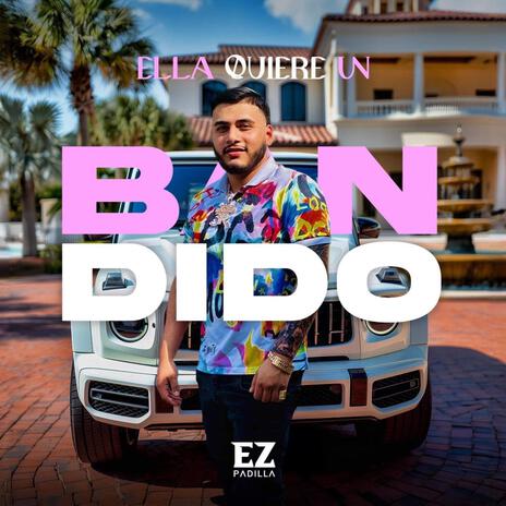 Ella Quiere A Un Bandido | Boomplay Music