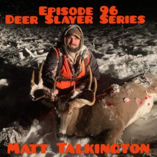 Deer Slayer Series - Matt Talkington
