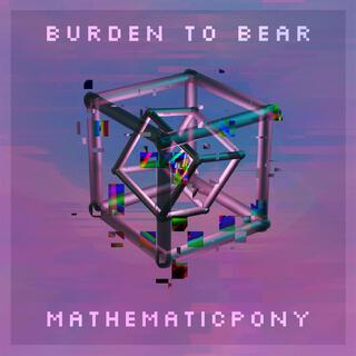 Burden to Bear