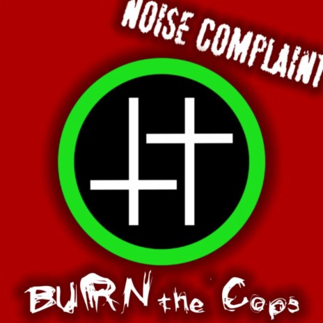 BURN THE COPS | Boomplay Music