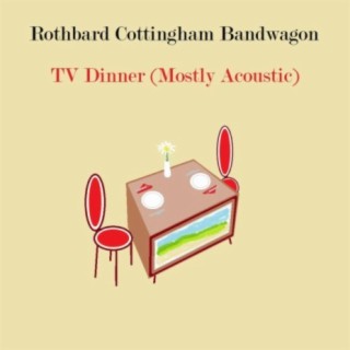 TV Dinner (Mostly Acoustic)