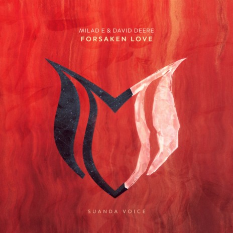 Forsaken Love (Original Mix) ft. David Deere | Boomplay Music