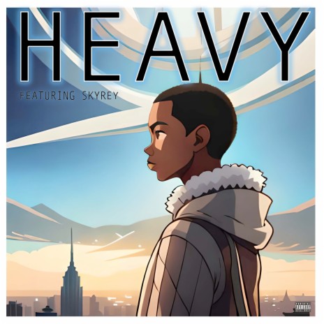 Heavy ft. Sky Rey | Boomplay Music