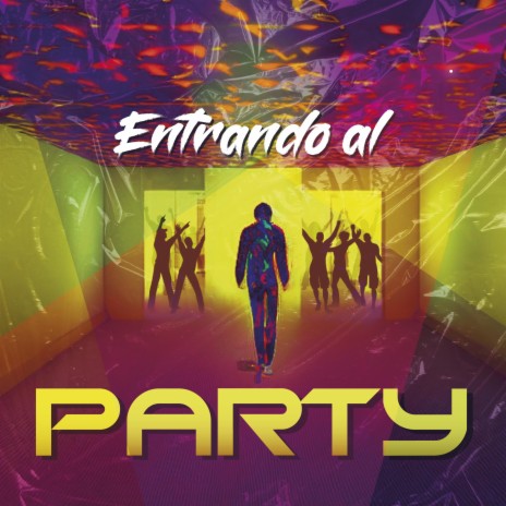 Entrando al Party | Boomplay Music