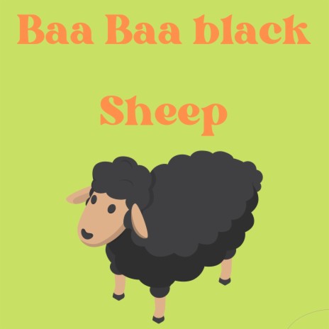 Baa baa black sheep | Boomplay Music