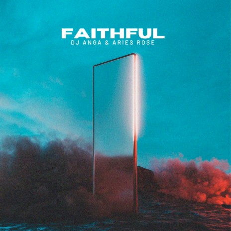 Faithful ft. Aries Rose | Boomplay Music